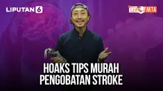Hoaks Tips Murah Pengobatan Stroke | Cek Fakta Liputan6