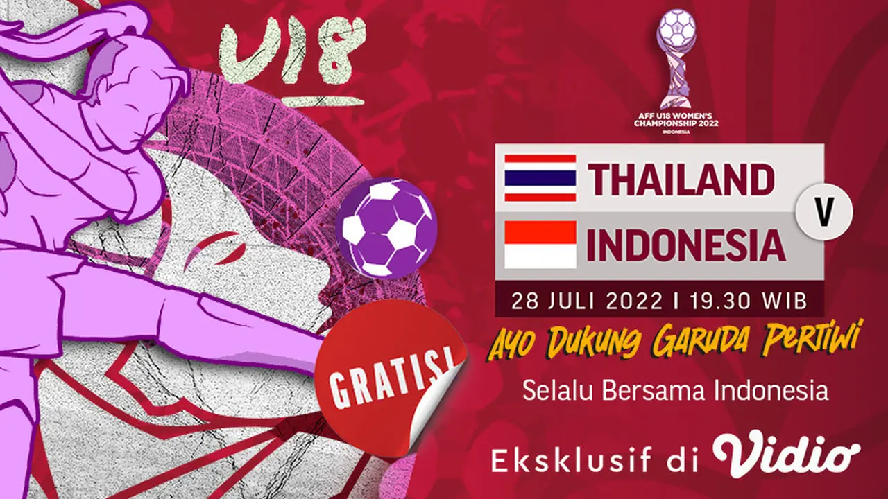 Tonton Malam Ini, Live Streaming Timnas Indonesia Vs Thailand  28 Juli 2022 di Vidio