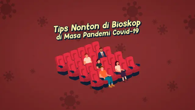 VIDEOGRAFIS: Tips Nonton di Bioskop di Masa Pandemi Covid-19