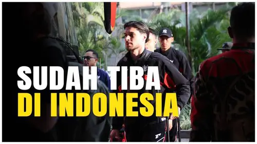 VIDEO: Momen Timnas Indonesia Tiba di Jakarta, Bersiap Hadapi Timnas Bahrain di Laga Selanjutnya!
