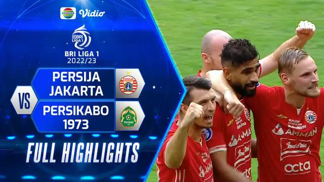 VIDEO: Highlights BRI Liga 1, Persija Jakarta Taklukkan Persikabo 1973