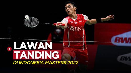 MOTION GRAFIS: Hasil Drawing Indonesia Masters 2022, Cek Lawan Tanding Jonatan Christie dan Minions di Sini