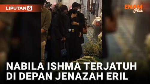 VIDEO: Penuh Haru, Momen Nabila Ishma Terjatuh di Depan Jenazah Eril