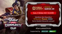 Jadwal dan Live Streaming Vidio Community Cup Season 15 Mobile Legends Series 29, Senin 11 Oktober 2021. (Sumber : dok. vidio.com)