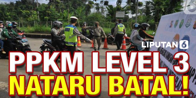 VIDEO: PPKM Level 3 Nataru Batal Diberlakukan, Ini Alasan Pemerintah