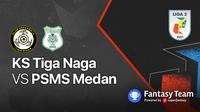 Liga 2 2021 : PSMS Medan vs KS Tiga Naga
