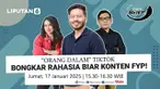 Angga Anugrah Putra, General Manager Content Operations TikTok untuk Asia Tenggara membagikan tips dan strategi jitu agar konten Anda bisa masuk ke halaman For You Page (FYP) TikTok.