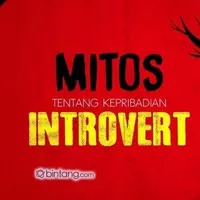 Mitos Tentang Kepribadian Introvert