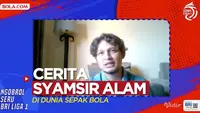 Berita video pemain RANS Nusantara FC, Syamsir Alam, berbagi pengalaman di dunia sepak bola dalam acara Ngobrol Seru BRI Liga 1 yang ditayangkan pada Selasa (6/9/2022) sore hari WIB.