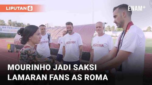 VIDEO: Momen Jose Mourinho Jadi Saksi Fans AS Roma Lamar Kekasih