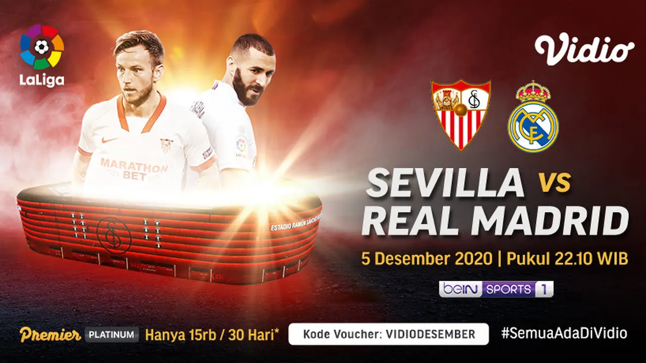 Big match Liga Spanyol Sevilla vs Real Madrid