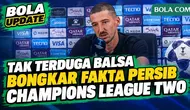 Kejutan Persib! Fakta di Balik Sapu Bersih 9 Poin ACL Two, Balsa: Saya Tinggal Lari ...