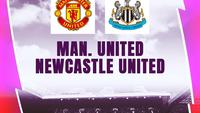 Prediksi Liga Inggris, MU Vs Newcaste United: Tuan Tetap Pede Meski Ompong