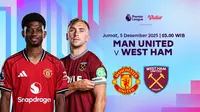 Live Streaming Liga Inggris 2025/26: Man United vs West Ham Tayang di Vidio