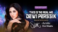 Konser Dewi Perssik This is the Real Me dimeriahkan oleh Slank, Christie, dan Feel Koplo. (Dok. Vidio)