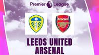 Liga Inggris - Leeds United Vs Arsenal (Bola.com/Adreanus Titus)