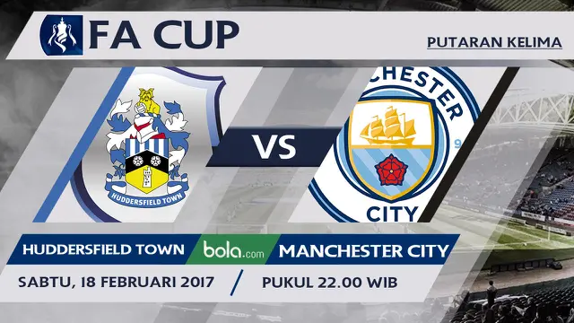 Piala FA, Huddersfield Town Vs Manchester City