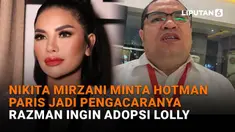 Mulai dari Nikita Mirzani minta Hotman Paris jadi pengacaranya hingga Razman ingin adopsi Lolly di News Flash Showbiz Liputan6.com.