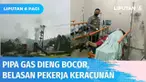 Sebanyak 15 pekerja yang tengah membersihkan pipa sumur gas di Dieng, keracunan usai menghirup gas beracun yang berasal dari pipa gas PLTP yang bocor. Adapun sembilan orang dilarikan ke rumah sakit, sedangkan satu orang meninggal dunia.