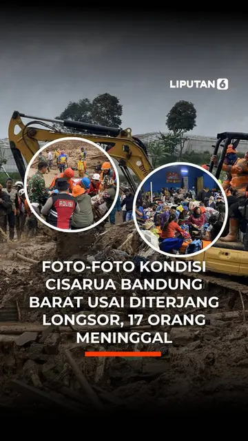 Foto-foto Kondisi Cisarua Bandung Barat Usai Diterjang Longsor, 17 Orang Meninggal