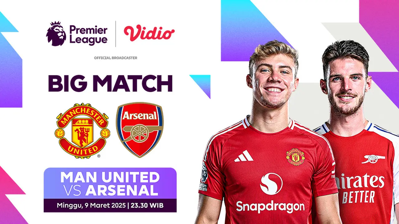 Live Streaming Big Match Liga Inggris: Manchester United vs Arsenal di Vidio Akhir Pekan Ini
