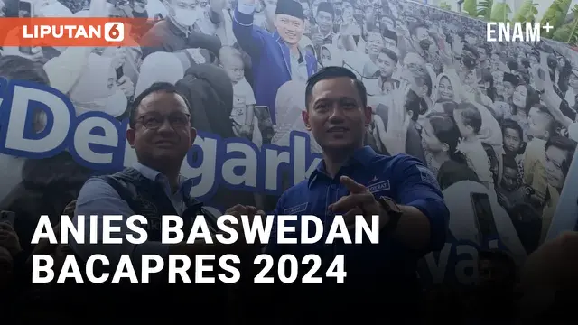 Koalisi Demokrat, Nasdem, PKS, AHY Sebut Anies Baswedan Tokoh Perubahan dan Perbaikan