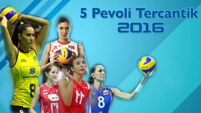 Video 5 pemain voli wanita dunia tercantik tahun 2016, yaitu Natalia Malykh, Naz Aydemir, Neslihan Darnel, Nataliya Obmochaeva dan Jaqueline Carvalho.