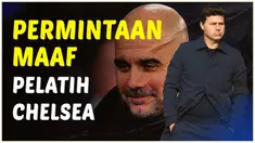 Berita video pelatih Chelsea, Mauricio Pochettino sampaikan permintaan maafnya kepada wasit dan Pep Guardiola usai laga Chelsea vs Manchester City, Minggu (12/11/2023).