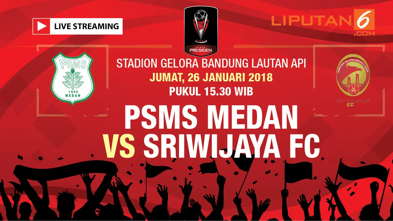 Live Streaming PSMS Medan Vs Sriwijaya FC