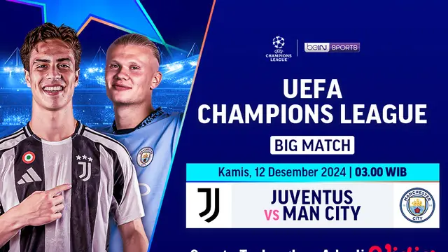 Big Match Liga Champions: Juventus vs Manchester City Matchweek 6 di Vidio