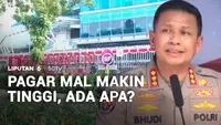 Pagar Mal Makin Tinggi, Ada Apa?