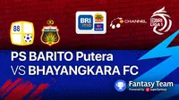 BRI Liga 1 : Barito Putera vs Bhayangkara FC