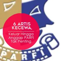 6 Artis Kecewa, Keluar Hingga Anggap PARFI Tak Penting. (Desain: Muhammad Iqbal Nurfajri/Bintang.com)