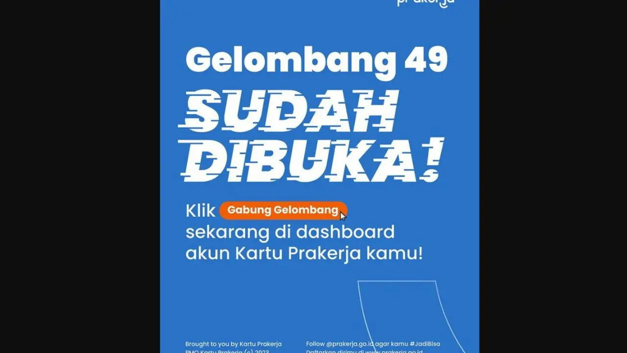 Pendaftaran program Kartu Prakerja Gelombang 49 sudah resmi dibuka mulai hari ini, Senin (6/3/2023).