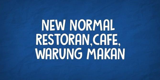 VIDEOGRAFIS: Pedoman Penerapan New Normal Bagi Restoran Cafe dan Warung Makan