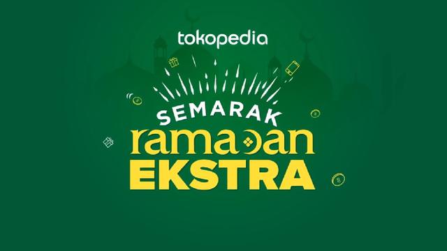 Semarak Ramadan Ekstra Tokopedia