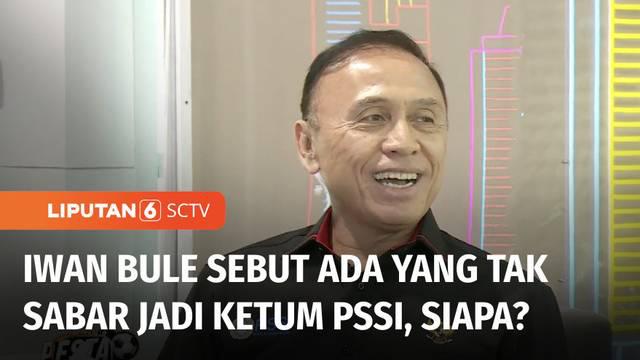 Selasa (01/11) sore di Studio Liputan 6 SCTV, Ketum PSSI Iwan Bule mengungkapkan bahwa tidak ada tekanan dari pemerintah perihal dilaksanakan KLB. Namun ia singgung ada yang tak sabar untuk segera menjadi Ketua Umum PSSI, siapa?