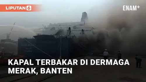 VIDEO: Viral Kapal Motor Penumpang Terbakar di Dermaga Merak, Banten