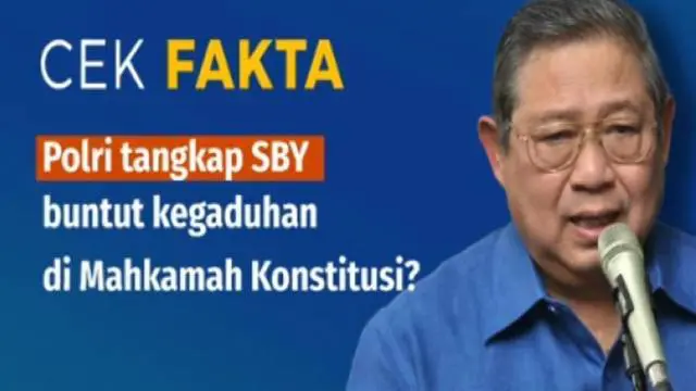 VIDEO: Cek Fakta: Viral Video Bernarasi SBY Ditangkap Polisi Buntut Gaduh di MK, Benarkah?