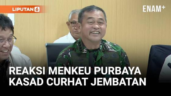 Reaksi Menkeu Purbaya Dengar Kasad Curhat Biaya Bangun Jembatan