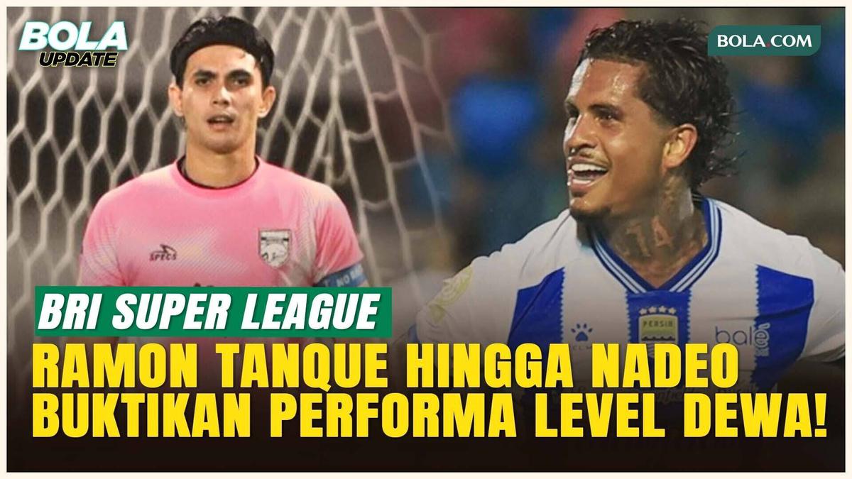 3 Pemain Terbaik Pekan 26 BRI Super League: Aksi Gila dari Kiper hingga Mesin Gol!