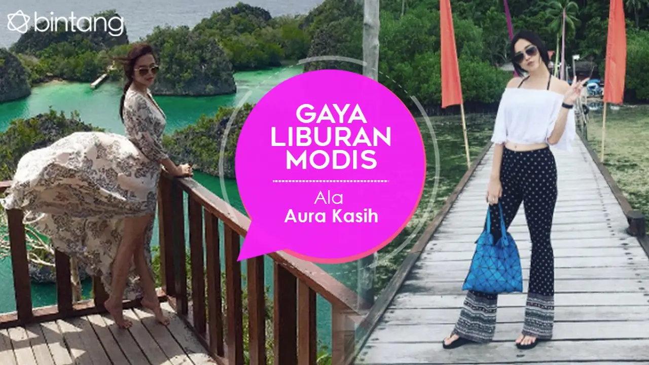 [Bintang] Gaya Liburan Modis Ala Aura Kasih
