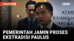 DITANGKAP DI SINGAPURA, PEMERINTAH JAMIN PROSES EKSTRADISI PAULUS TANNOS BERJALAN SINGKAT