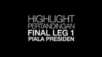 Berita video highlight Final Piala Presiden leg 1 antara Persebaya Surabaya melawan Arema FC yang berakhir dengan skor 2-2.