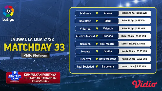 Link Live Streaming Liga Spanyol 2021/2022 Matchday 33 di Vidio, 19-22 April 2022
