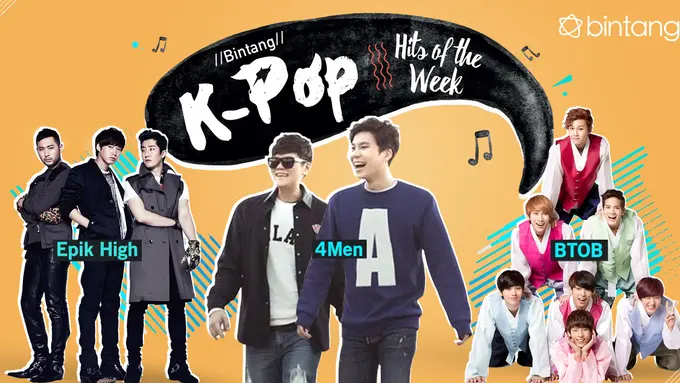 [Bintang] Bintang K-Pop Hits of the Week: Epik High, BTOB, 4Men