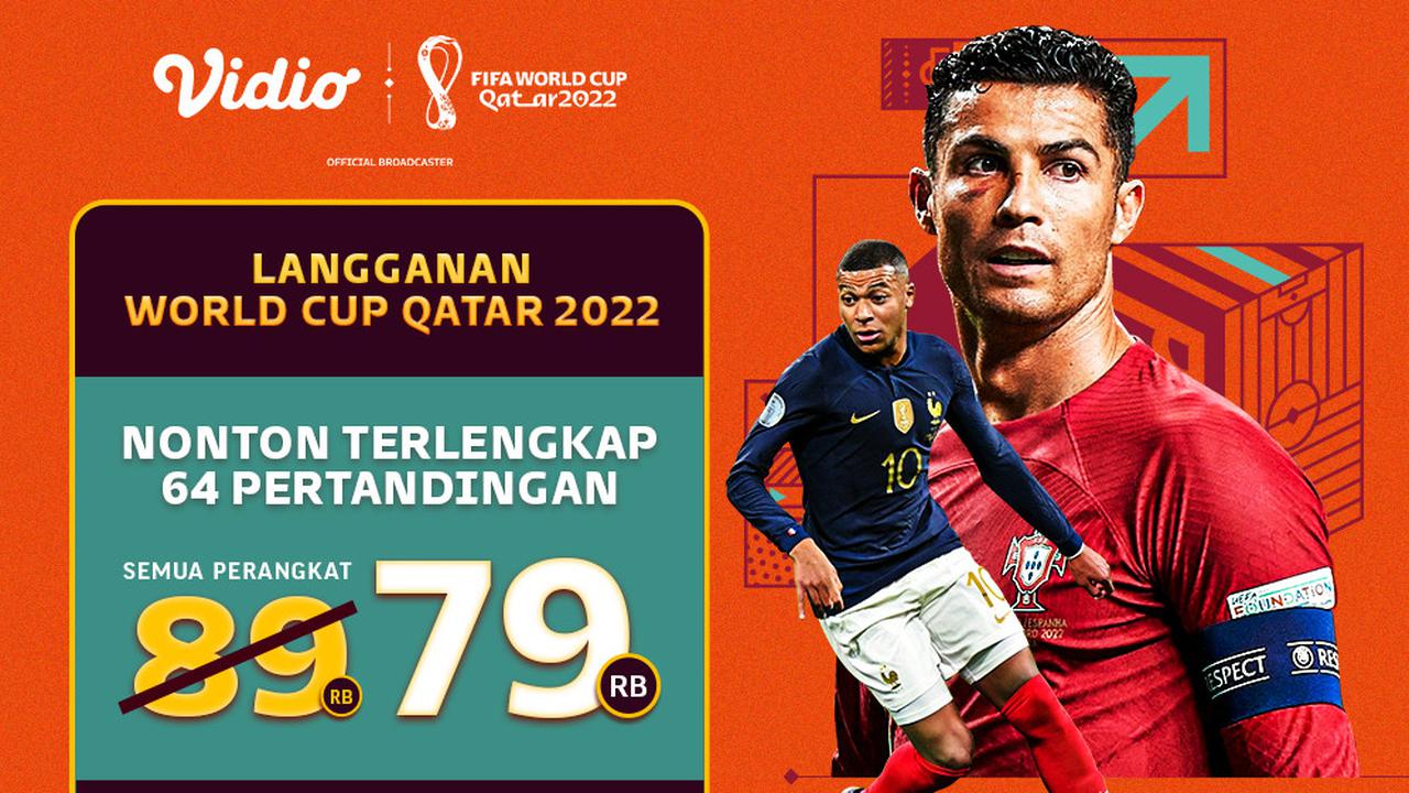 Nikmati Promo Khusus Pay Day Langganan Paket Early Bird Piala Dunia 2022 di Vidio