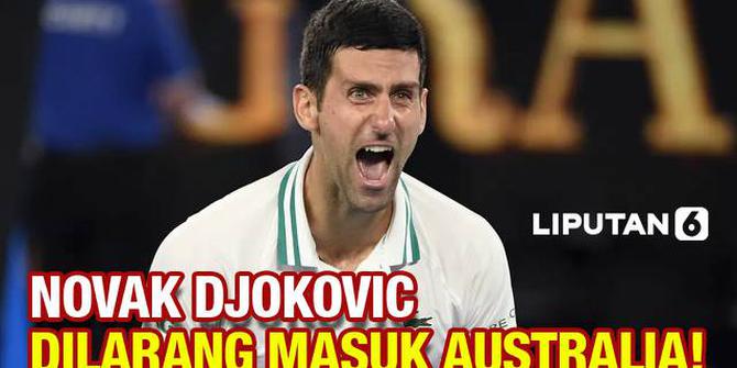VIDEO: Petenis Novak Djokovic Dilarang Masuk Australia, Kenapa?