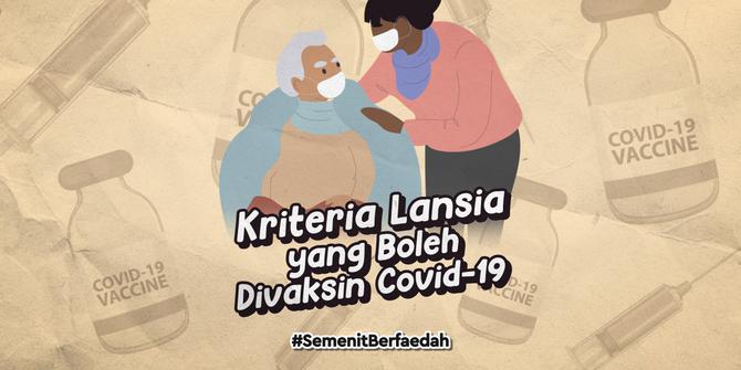 VIDEOGRAFIS: Kriteria Lansia yang Boleh Divaksinasi Covid-19