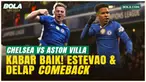Enzo Maresca Pastikan Estevao dan Delap Perkuat Chelsea di Laga Vs Aston Vila!